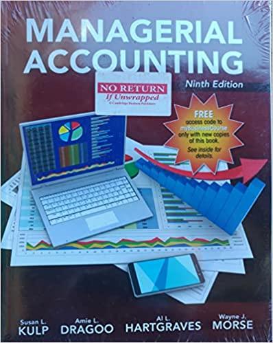 managerial accounting 9th edition kulp, susan, dragoo, amie,  hartgraves, al l, morse wayne j. 1618533622,