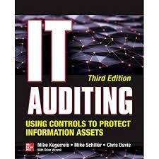 it auditing using controls to protect information assets 3rd edition chris davis, mike schiller, kevin