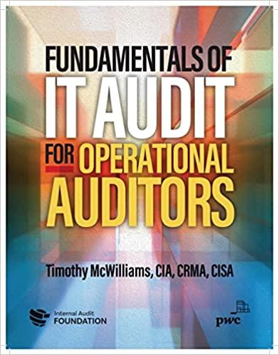 fundamentals of it audit for operational auditors 1st edition timothy mcwilliams 1634541332, 978-1634541336
