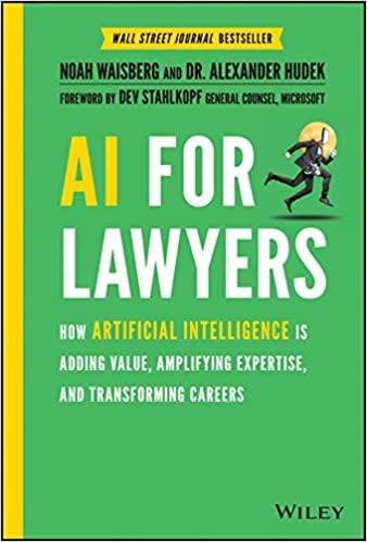 ai for lawyers how artificial intelligence is adding value amplifying expertise and transforming careers 1st