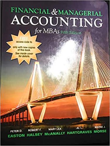 financial and managerial accounting for mbas 5th edition peter d. easton, john j. wild, robert f. halsey,