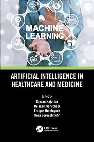 artificial intelligence in healthcare and medicine 1st edition kayvan najarian, delaram kahrobaei, enrique