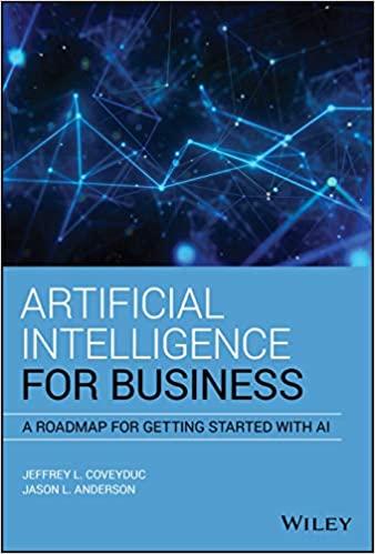 artificial intelligence for business: a roadmap for getting started with ai 1st edition jason l. anderson,