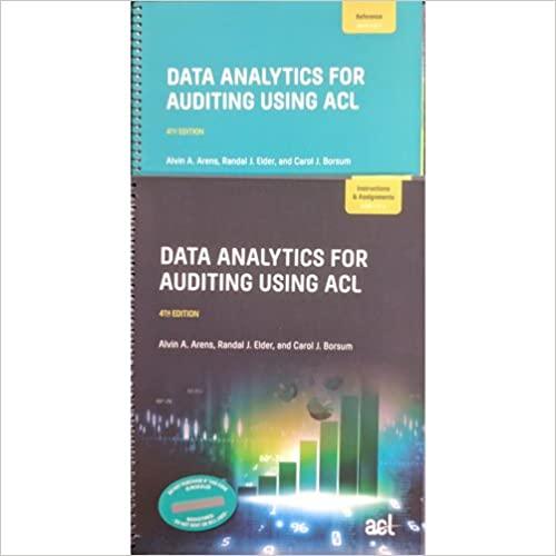 data analytics for auditing using acl 4th edition alvin a. arens 0912503629, 978-0912503622