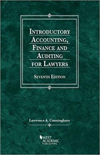 introductory accounting finance and auditing for lawyers 7th edition lawrence cunningham 1634604105,