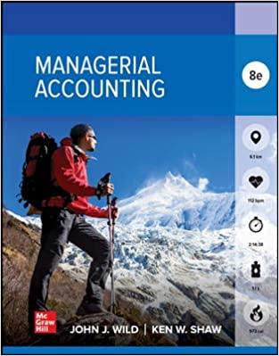 managerial accounting 8th edition john wild, ken shaw, barbara chiappetta 1264111924, 9781264111923