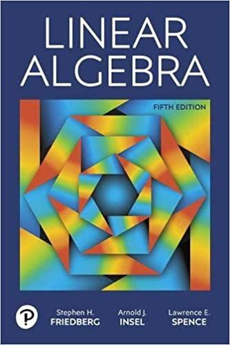 linear algebra 5th edition stephen friedberg, arnold insel, lawrence spence 0134860241, 978-0134860244