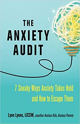 the anxiety audit 1st edition lynn lyons 0757324258, 978-0757324253