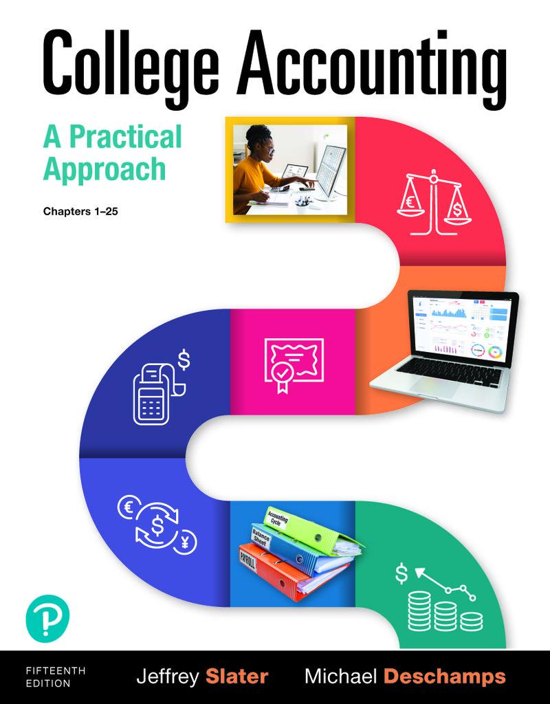 college accounting a practical approach chapters 1-25 15th edition jeffrey slater, mike deschamps 0137504284,