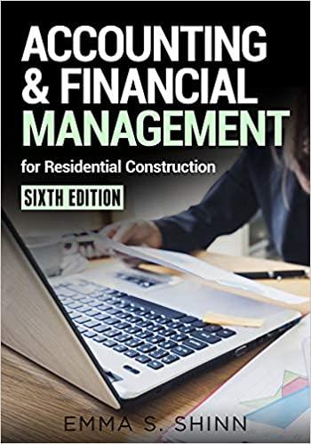 accounting and financial management for residential construction 6th edition emma shinn 0867187816,
