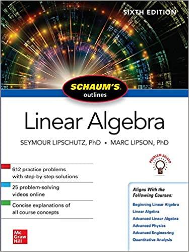schaums outline of linear algebra 6th edition seymour lipschutz, marc lipson 1260011445, 978-1260011449