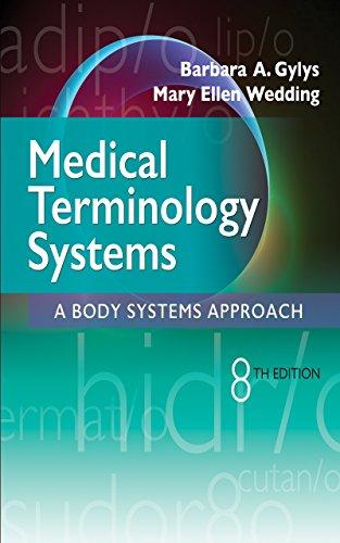 medical terminology systems a body systems approach 8th edition barbara a. gylys, mary ellen wedding