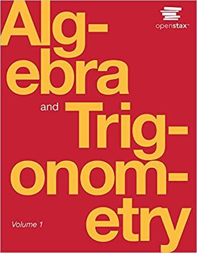 algebra and trigonometry by openstax 1st edition jay abramson 150669800x, 978-1506698007