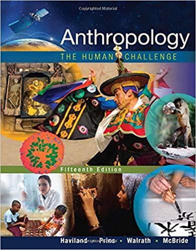 anthropology the human challenge 15th edition william haviland, harald e. l. prins, walrath, bunny mcbride