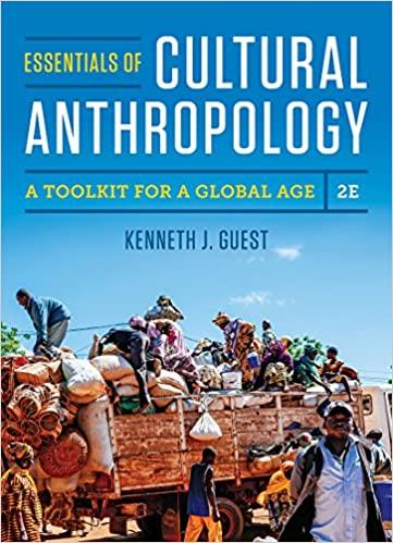 essentials of cultural anthropology a toolkit for a global age 2nd edition kenneth guest 0393624617,