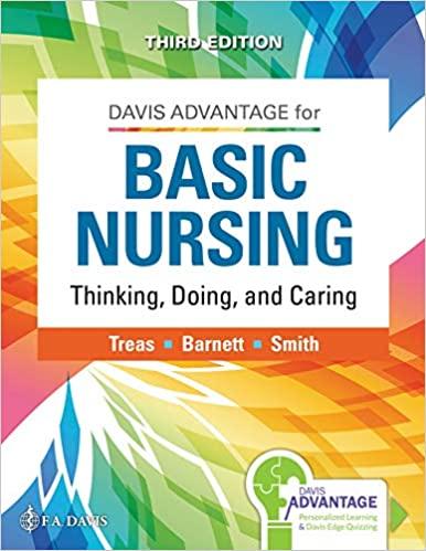 davis advantage for basic nursing thinking doing and caring 3rd edition leslie s. treas, karen l. barnett,