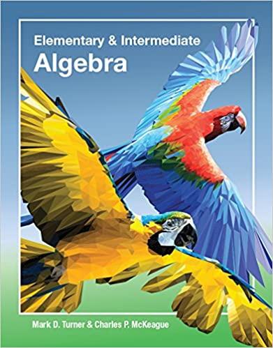 elementary and intermediate algebra 1st edition mark turner; charles p. mckeague 163098065x, 978-1630980658