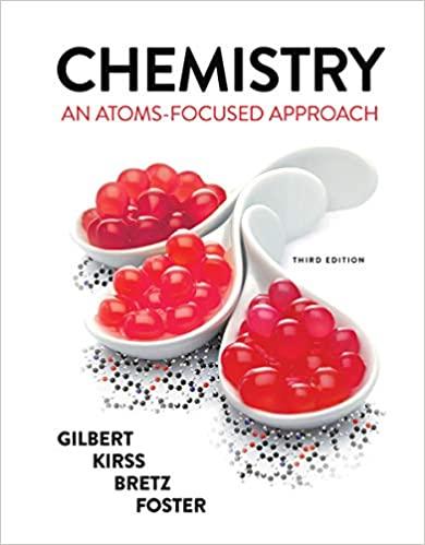chemistry: an atoms-focused approach 3rd edition thomas r. gilbert, rein v. kirss, stacey lowery bretz,