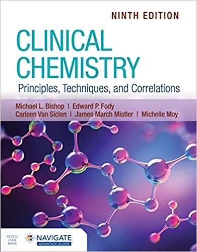 clinical chemistry principles techniques and correlations 9th edition michael l. bishop, edward p. fody,