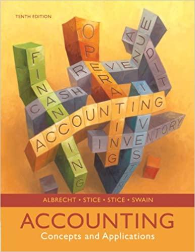 accounting concepts and applications 10th edition w. steve albrecht, james d. stice, earl k. stice, monte r.