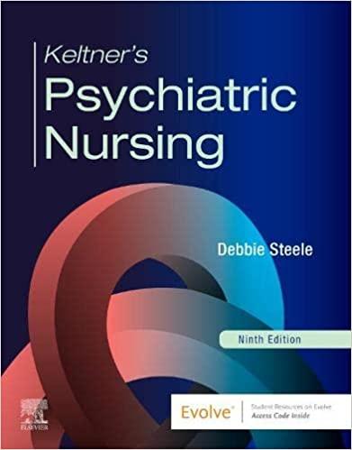 keltner’s psychiatric nursing 9th edition debbie steele 0323791964, 978-0323791960