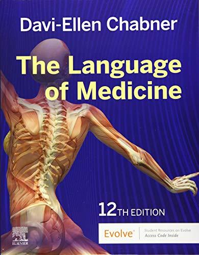 the language of medicine 12th edition davi-ellen chabner 0323551475, 978-0323551472