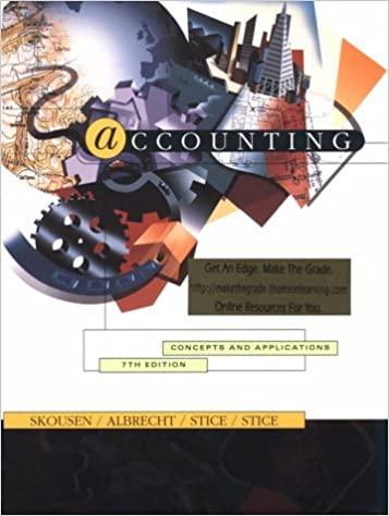 accounting: concepts and applications 7th edition k. fred skousen, w. steve albrecht, james d. stice, earl k.