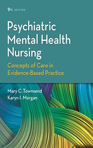 psychiatric mental health nursing concepts of care in evidence based practice 9th edition karyn i. morgan,