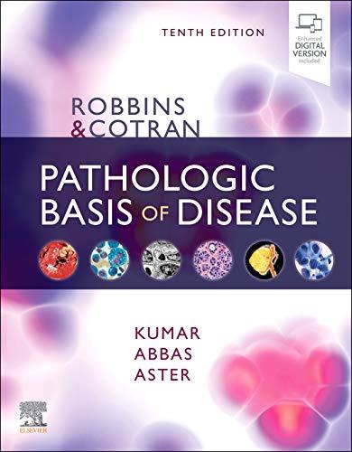 robbins and cotran pathologic basis of disease 10th edition vinay kumar, abul k. abbas, jon c. aster