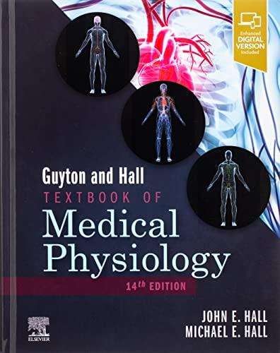 guyton and hall textbook of medical physiology 14th edition john e. hall, michael e. hall 0323597122,