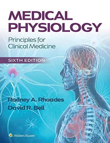 medical physiology principles for clinical medicine 6th edition rodney a. rhoades, david r. bell 1975160436,