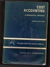 cost accounting a managerial emphasis 3rd edition charles t. horngren 0131800345, 978-0131800342