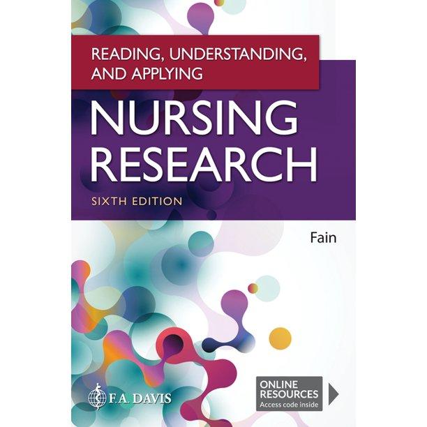 reading understanding and applying nursing research 6th edition james a. fain 171964182x, 978-1719641821