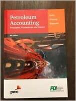 petroleum accounting: principles, procedures; and issues 8th edition dennis jennings, john brady, rich