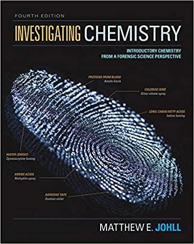 investigating chemistry introductory chemistry from a forensic science perspective 4th edition matthew johll