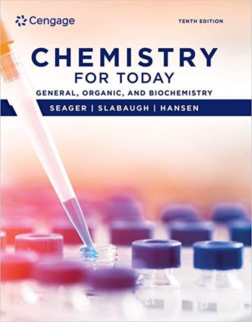 chemistry for today: general, organic, and biochemistry 10th edition spencer l. seager, michael r. slabaugh,