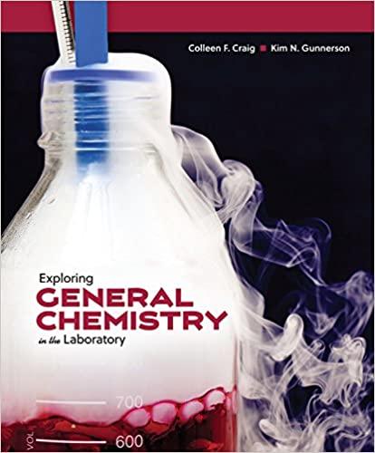 exploring general chemistry in the laboratory 1st edition colleen f. craig, kim n. gunnerson 1617316229,