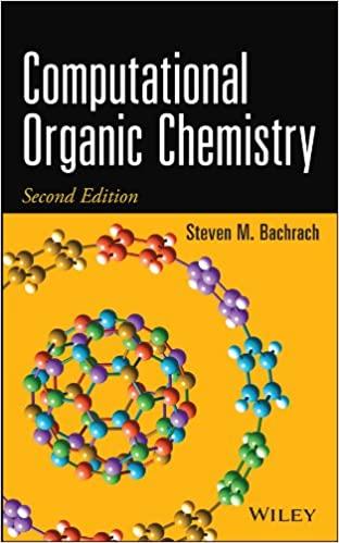 computational organic chemistry 2nd edition steven m. bachrach 1118291921, 978-1118291924