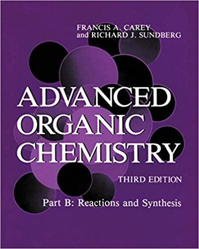advanced organic chemistry reactions and synthesis part b 3rd edition francis a. carey, richard j. sundberg