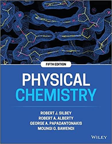 physical chemistry 5th edition robert j. silbey, robert a. alberty, moungi g. bawendi, george a.