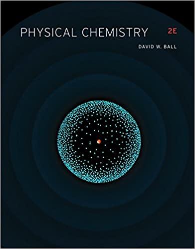 physical chemistry 2nd edition david w. ball 1133958435, 978-1133958437