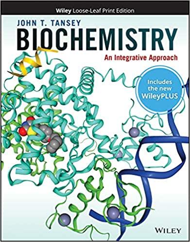 biochemistry an integrative approach 1st edition john t. tansey 1119663806, 978-1119663805