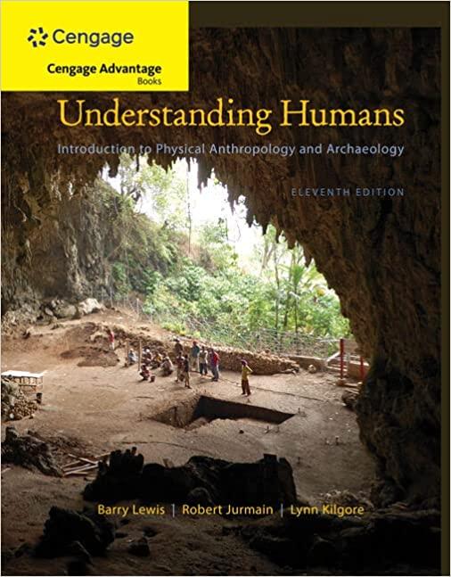 understanding humans an introduction to physical anthropology and archaeology 11th edition barry lewis,