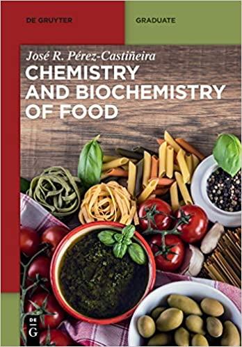 chemistry and biochemistry of food 1st edition jose perez-castineira 3110595478, 978-3110595475