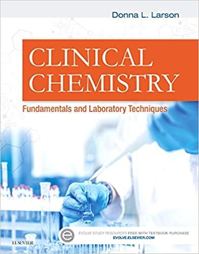 clinical chemistry 1st edition donna larson 1455742147, 978-1455742141