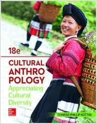cultural anthropology appreciating cultural diversity 18th edition conrad kottak 1260051919, 978-1260051919