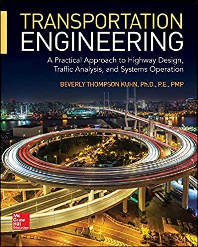 transportation engineering a practical approach to highway design traffic analysis and systems operation 1st