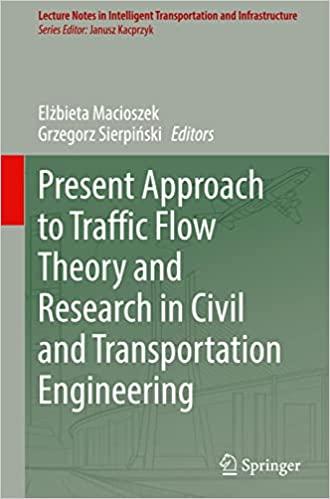 present approach to traffic flow theory and research in civil and transportation engineering 1st edition