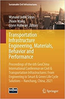 transportation infrastructure engineering materials behavior and performance 1st edition wynand jvdm steyn,