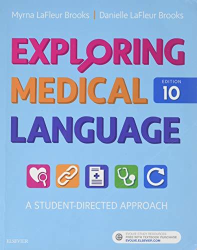 exploring medical language a student directed approach 10th edition myrna lafleur brooks, danielle lafleur